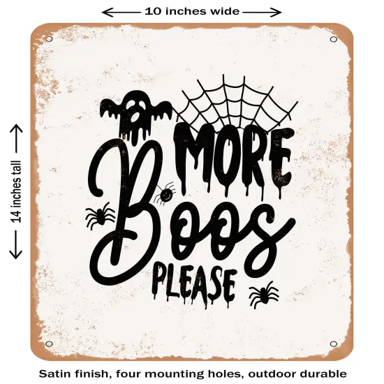 DECORATIVE METAL SIGN - More Boos Please - 6 - Vintage Rusty Look {1}