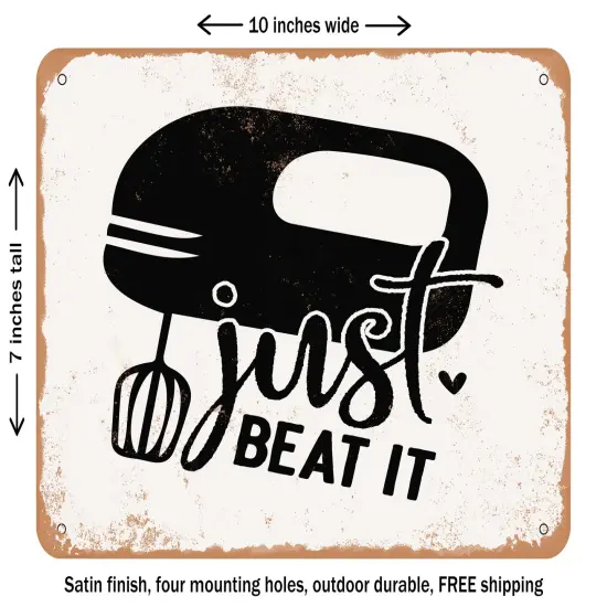 DECORATIVE METAL SIGN - Just Beat It - Vintage Rusty Look {2}