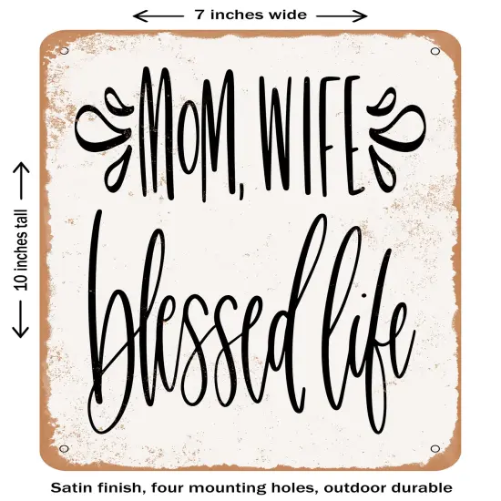 DECORATIVE METAL SIGN - Mom Wife Blessed Life - 2 - Vintage Rusty Look {1}