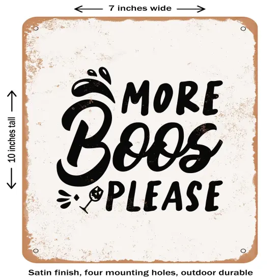 DECORATIVE METAL SIGN - More Boos Please - 7 - Vintage Rusty Look {1}