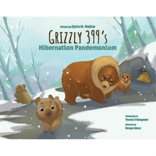GRIZZLY 399'S HIBERNATION PANDEMONIUM (SOFT COVER) {1}