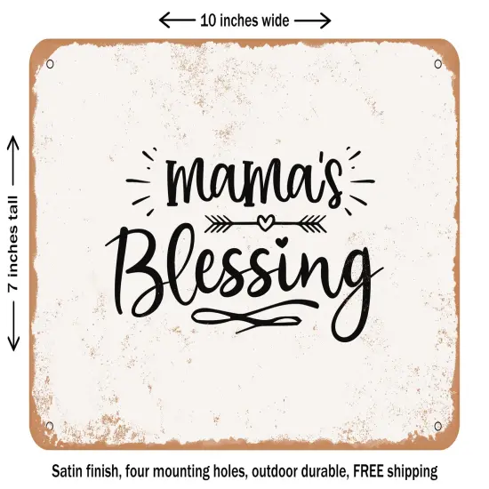 DECORATIVE METAL SIGN - Mamas Blessing - 8 - Vintage Rusty Look {1}