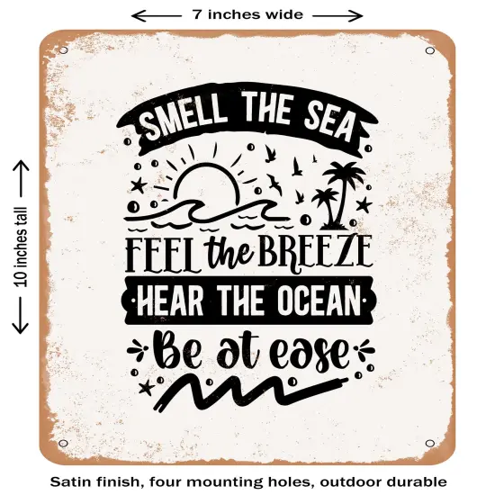 DECORATIVE METAL SIGN - Smell the Sea Feel the Breeze Hear the Ocean Be At Ease - Vintage Rusty Look {2}