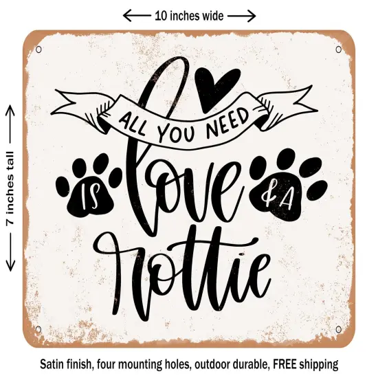 DECORATIVE METAL SIGN - Love and a Rottie - Vintage Rusty Look {1}