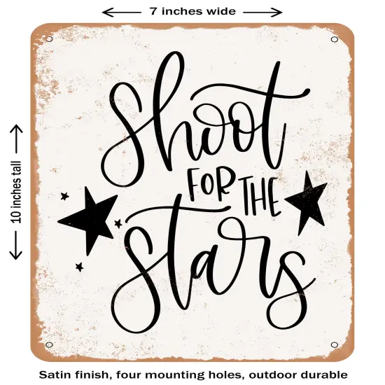 DECORATIVE METAL SIGN - Shoot For the Stars - Vintage Rusty Look {1}