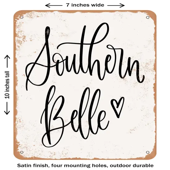 DECORATIVE METAL SIGN - Southern belle - Vintage Rusty Look {2}