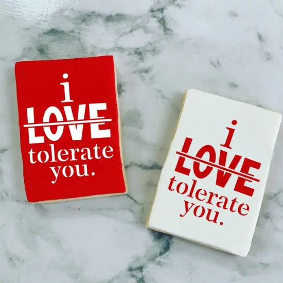I Tolerate You Cookie Stencil {3}