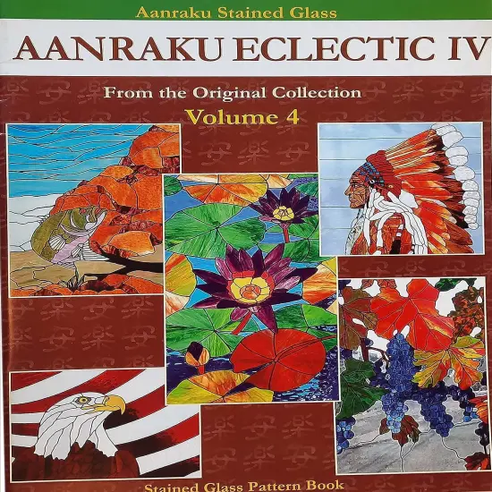 Stained Glass Pattern Book: Aanraku Eclectic Stained Glass Pattern Book Volume 4 {1}