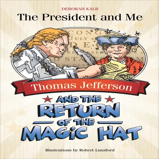 Thomas Jefferson and the Return of the Magic Hat {1}