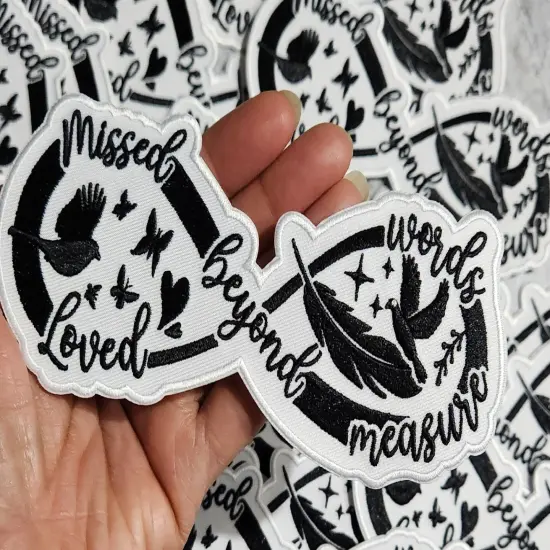 Memorial Collection: Patch Party Club,"Missed Beyond Words, Loved Beyond Measure," 1-pc, Iron-On Embroidered Patch, Size 6", Jacket Patch {4}