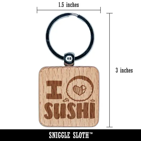 I Heart Love Sushi Roll Engraved Wood Square Keychain Tag Charm {2}