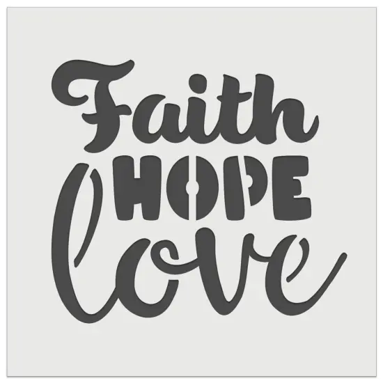 Faith Hope Love Wall Cookie DIY Craft Reusable Stencil {7}
