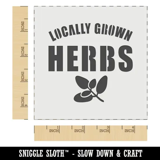 Locally Grown Herbs Gardening Wall Cookie DIY Craft Reusable Stencil {6}