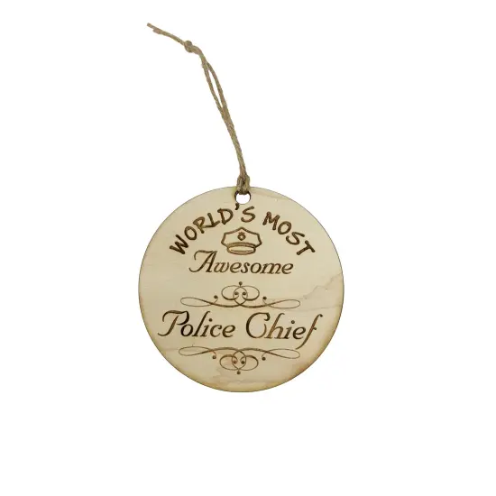 Worlds most Awesome Police Chief - Ornament - Raw Wood {1}