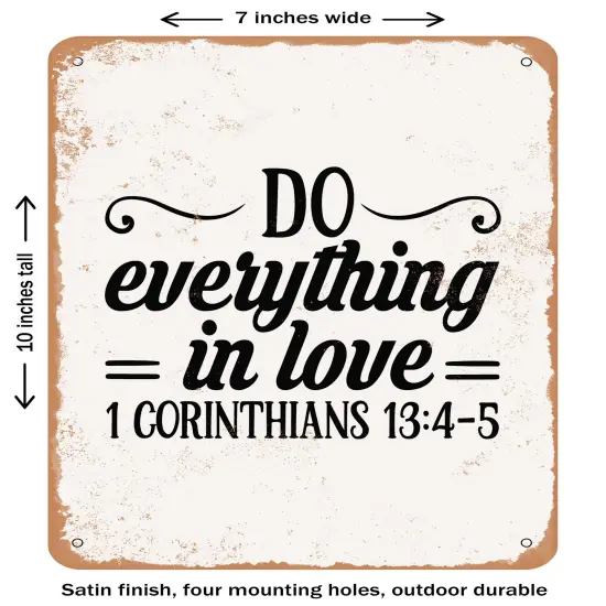 DECORATIVE METAL SIGN - Do Everything In Love Corinthians3- Vintage Rusty Look {1}