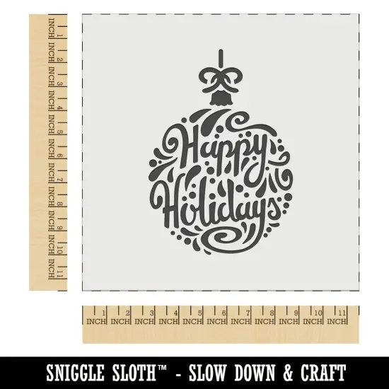 Happy Holidays Cursive on Ornament Christmas Wall Cookie DIY Craft Reusable Stencil {1}