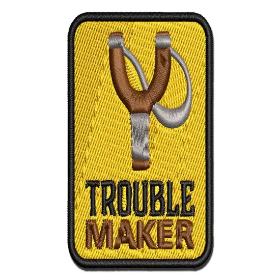 Trouble Maker Slingshot Multi-Color Embroidered Iron-On or Hook & Loop Patch Applique {1}