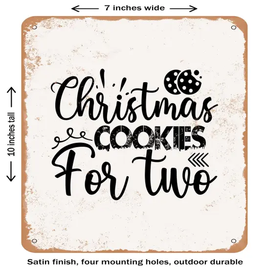 DECORATIVE METAL SIGN - Christmas Cookies For Two - 2- Vintage Rusty Look {1}