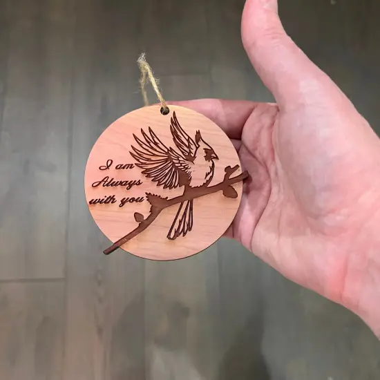 Cardinal I am always with you - Cedar Ornament {4}