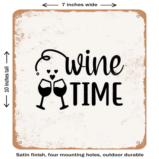 DECORATIVE METAL SIGN - Wine Time - 2 - Vintage Rusty Look {2}