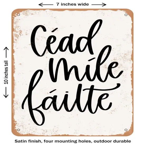 DECORATIVE METAL SIGN - Cead Me Failte- Vintage Rusty Look {2}
