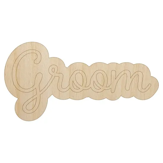 Groom Wedding Fun Text Unfinished Wood Shape Piece Cutout for DIY Craft Projects {1}