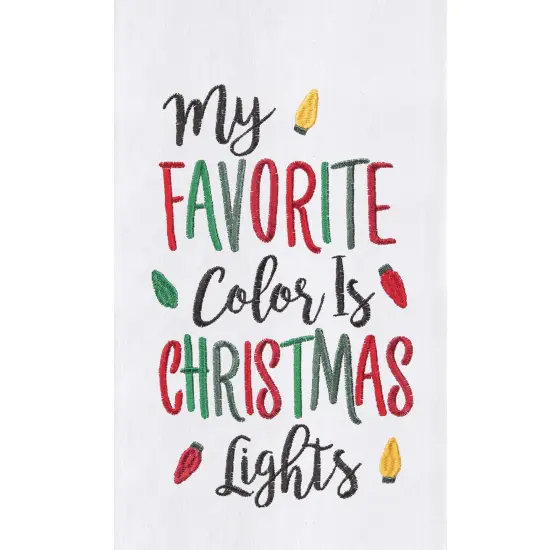 Holiday Themed "My Favorite Color is Christmas Lights" Sentiment Featuring Bulb Lights Flour Sack Kitchen Towel 27L x 18W in. {3}
