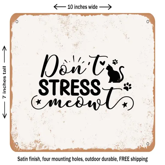 DECORATIVE METAL SIGN - Don't Stress Meowt 2 - Vintage Rusty Look {1}