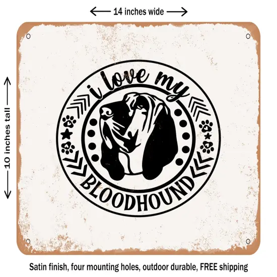 DECORATIVE METAL SIGN - I Love My Bloodhound - 3 - Vintage Rusty Look {1}