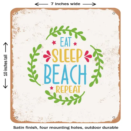 DECORATIVE METAL SIGN - Eat Sleep Beach Repeat - 3- Vintage Rusty Look {2}
