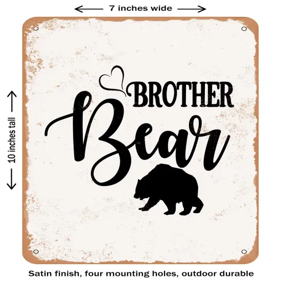 DECORATIVE METAL SIGN - Brother Bear- Vintage Rusty Look {2}