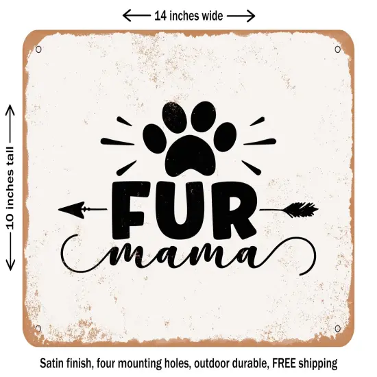 DECORATIVE METAL SIGN - Fur Mama - 3 - Vintage Rusty Look {1}