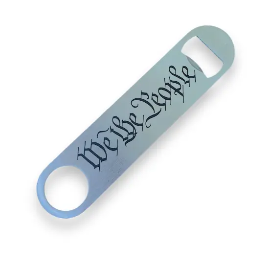 We the People - Bottle Opener {1}