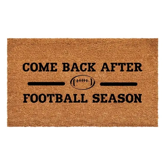 Come Back After Football Season Doormat {2}