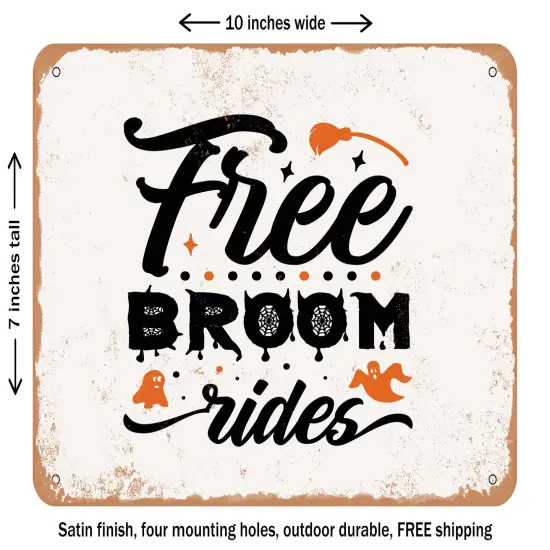 DECORATIVE METAL SIGN - Free Broom Rides - 4 - Vintage Rusty Look {1}