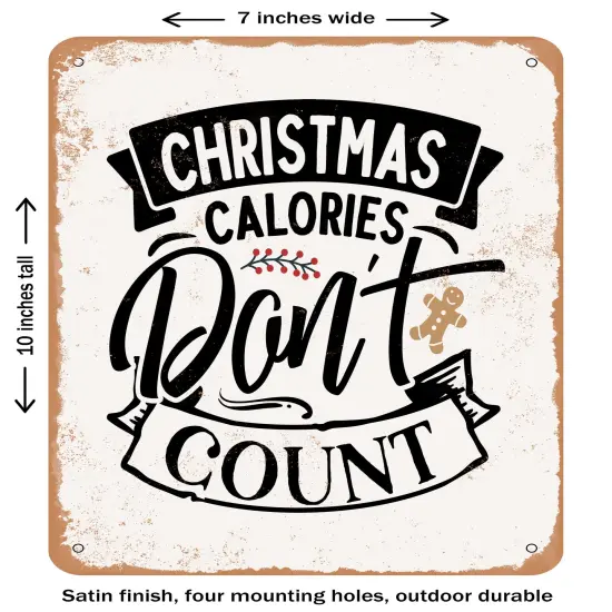 DECORATIVE METAL SIGN - Christmas Calories Don't Count 2- Vintage Rusty Look {1}