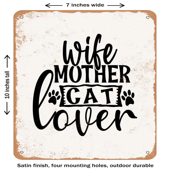 DECORATIVE METAL SIGN - Wife Mother Cat Lover- Vintage Rusty Look {1}