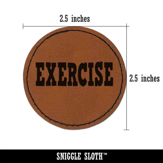 Exercise Fun Text Round Iron-On Engraved Faux Leather Patch Applique - 2.5" Brown {3}