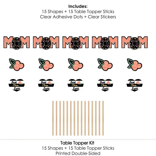Big Dot of Happiness Best Mom Ever - Mother's Day Centerpiece Sticks - Table Toppers - Set of 15 {7}