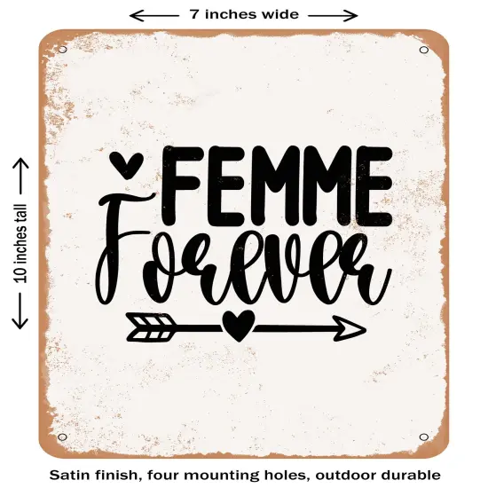 DECORATIVE METAL SIGN - Femme Forever- Vintage Rusty Look {1}