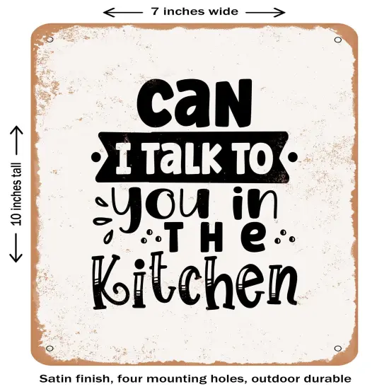 DECORATIVE METAL SIGN - Can I Talk to You In the Kitchen - 2 - Vintage Rusty Look {2}
