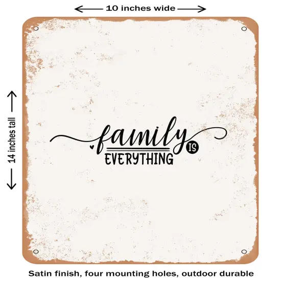 DECORATIVE METAL SIGN - Family is Everything- Vintage Rusty Look {1}