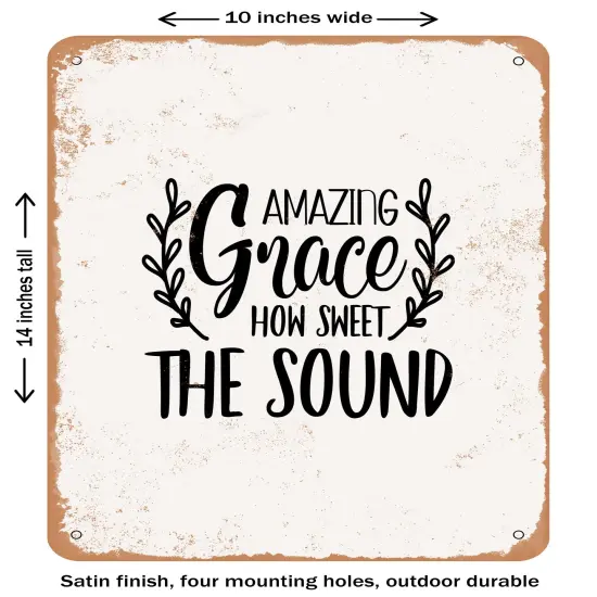 DECORATIVE METAL SIGN - Amazing Grace How Sweet the Sound - 4 - Vintage Rusty Look {1}