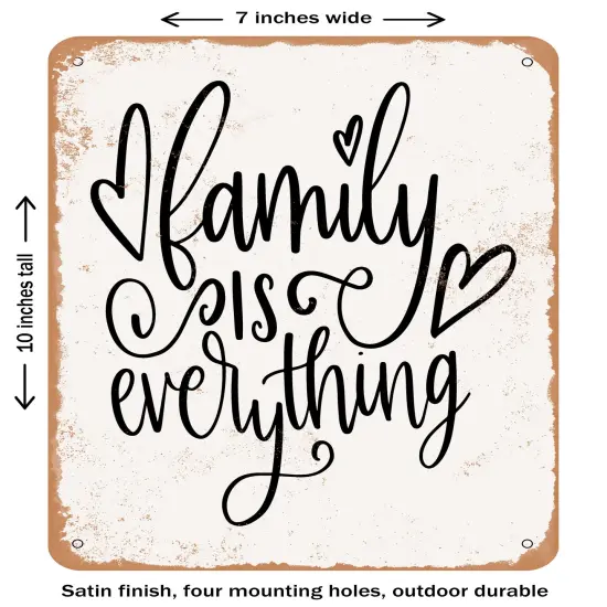 DECORATIVE METAL SIGN - Family is Everything - 2- Vintage Rusty Look {1}
