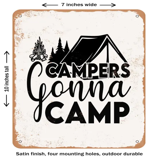 DECORATIVE METAL SIGN - Campers Gonna Camp - 3- Vintage Rusty Look {2}