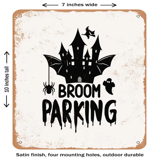 DECORATIVE METAL SIGN - Broom Parking- Vintage Rusty Look {1}