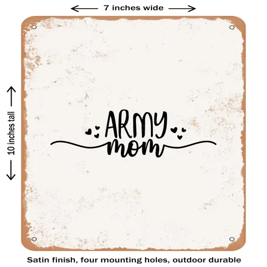 DECORATIVE METAL SIGN - Army Mom - 2- Vintage Rusty Look {1}