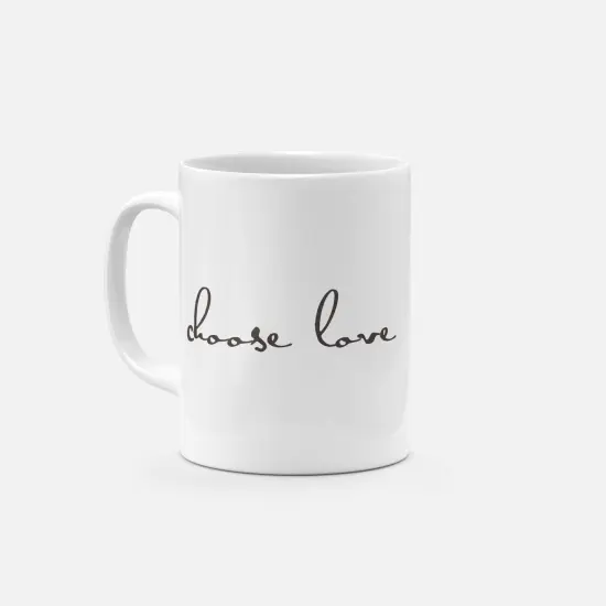 Choose Love 11oz Mug {1}
