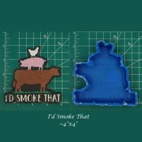I'd Smoke That - cow, pig, chicken - Silicone Freshie Mold {1}