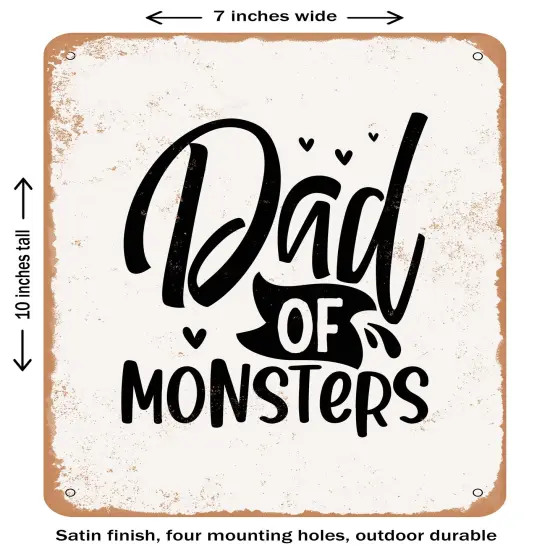 DECORATIVE METAL SIGN - Dad of Monsters - Vintage Rusty Look {2}
